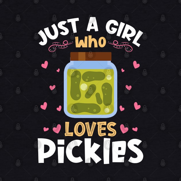 Just a Girl who Loves Pickles by aneisha